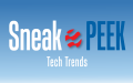 Sneak Peek: Tech Trends