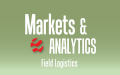 Markets & Analytics: Field Logistics