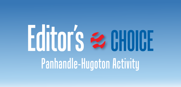 Editor's Choice: Panhandle-Hugoton Activity